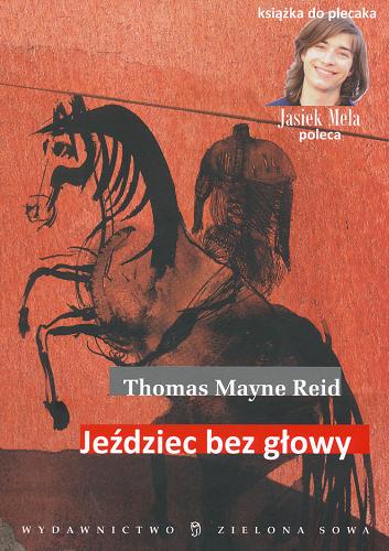 Okładka książki Jeździec bez głowy / Thomas Mayne Reid.