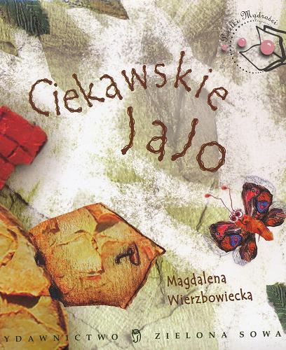 Okładka książki Ciekawskie jajo / Magdalena Wierzbowiecka.