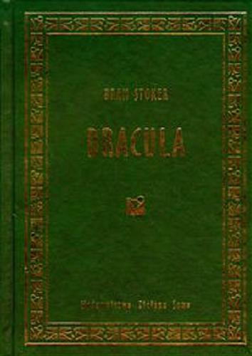 Okładka książki Dracula / Bram Stoker ; przeł. [z ang.] Marek Król.
