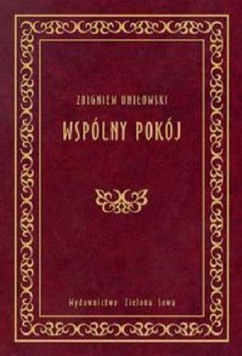 Okładka książki Wspólny pokój / Zbigniew Uniłowski.