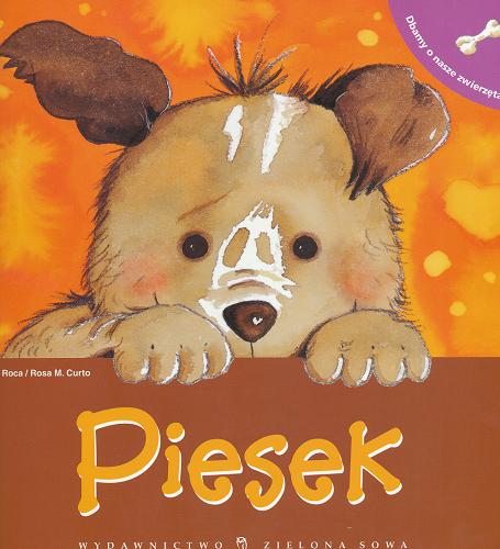Okładka książki Piesek / Niuria Roca; il. Rosa M. Curto; tł. Emilia Wojciechowska