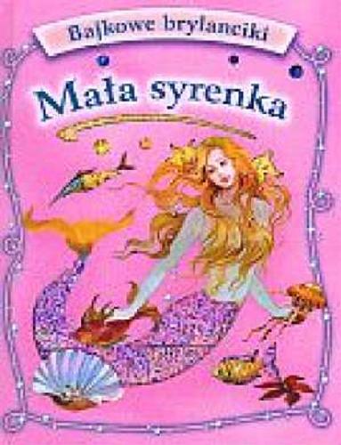Okładka książki Mała Syrenka /  tł. Joanna Gaca