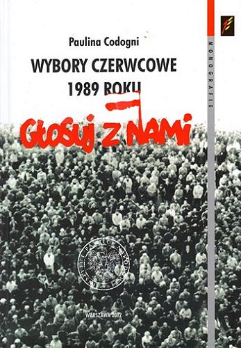 Okładka książki  Wybory czerwcowe 1989 roku : u progu przemiany ustrojowej  2