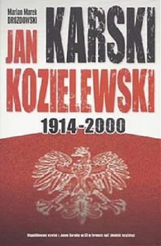 Okładka książki Jan Karski (1914-2000) / [tekst Beata Wolszczak ; recenzent Adam Puławski].
