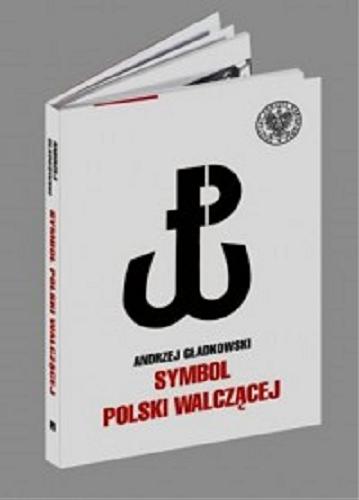 Okładka książki  Symbol Polski Walczącej  1