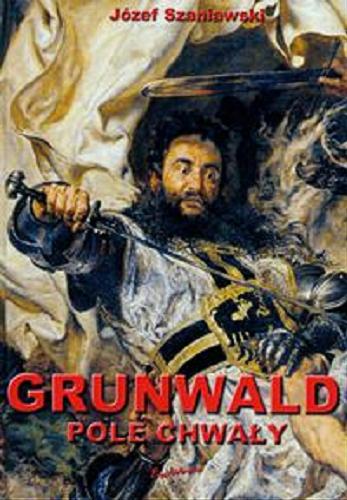 Okładka książki  Grunwald : pole chwały  1