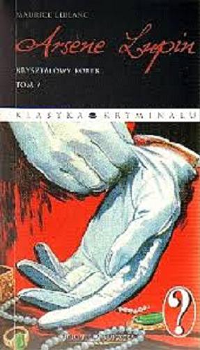 Okładka książki Kryształowy korek / Maurice Leblanc ; przekł. Maria Gawron-Zaborska.