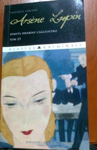 Okładka książki Zemsta hrabiny Cagliostro / Maurice Leblanc ; przekł. Marta Moroz.