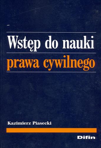 Okładka książki Wstęp do nauki prawa cywilnego /  Kazimierz Piasecki /