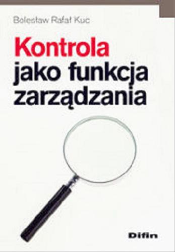 Okładka książki Kontrola jako funkcja zarządzania / Bolesław Rafał Kuc.