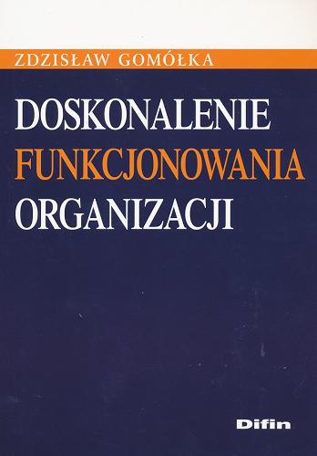 Okładka książki  Doskonalenie funkcjonowania organizacji  1