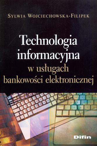 Okładka książki  Technologia informacyjna w usługach bankowości elektronicznej  2