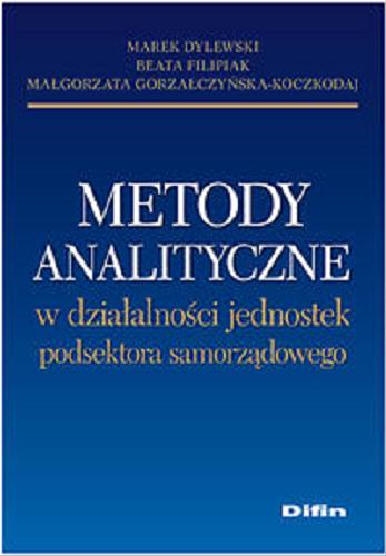 Okładka książki  Metody analityczne w działalności jednostek podsektora samorządowego  5