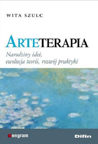 Okładka książki  Arteterapia : narodziny idei, ewolucji teorii, rozwój praktyki  1