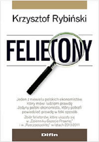 Okładka książki Felietony / Krzysztof Rybiński.