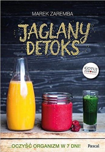 Okładka książki Jaglany detoks / Marek Zaremba.
