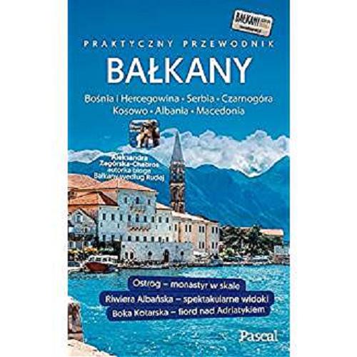 Okładka książki  Bałkany : Albania, Bośnia i Hercegowina, Czarnogóra, Kosowo, Macedonia, Serbia  4