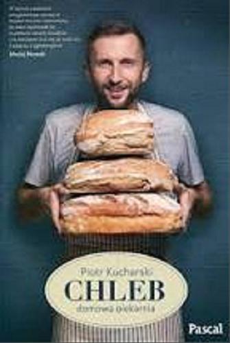 Okładka książki  Chleb : domowa piekarnia 2