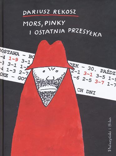 Okładka książki Mors, Pinky i ostatnia przesyłka / Dariusz Rekosz ; il. Bohdan Butenko.