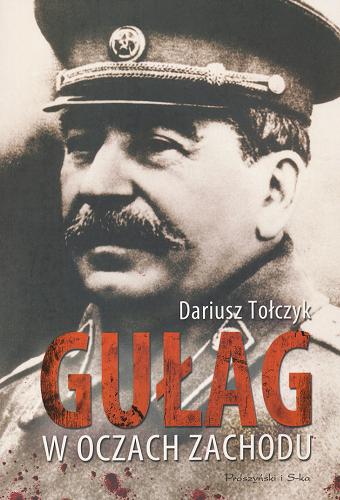 Okładka książki Gułag w oczach Zachodu / Dariusz Tołczyk.