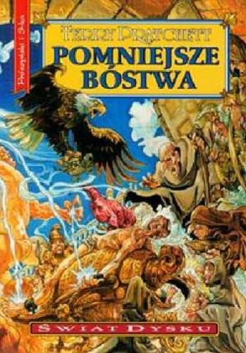 Okładka książki Pomniejsze bóstwa / Terry Pratchett ; przeł. [z ang.] Piotr W. Cholewa.