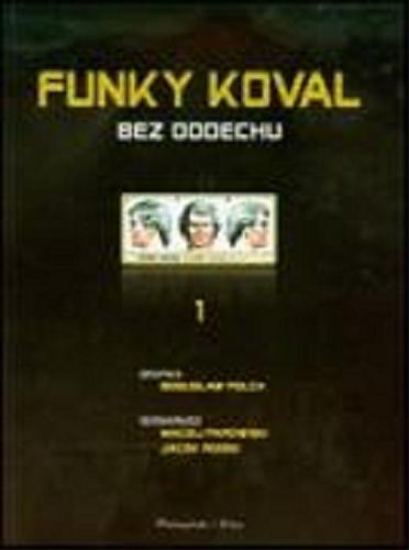 Okładka książki Bez oddechu / rys. Bogusław Polch, scen. Maciej Parowski, Jacek Rodek.