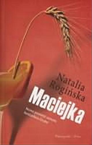 Okładka książki Maciejka / Natalia Rogińska.