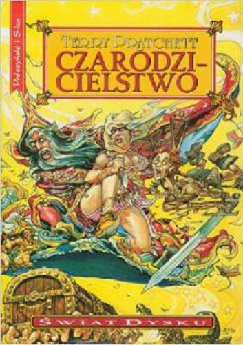 Okładka książki Czarodzicielstwo / Terry Pratchett ; przełożył Piotr W. Cholewa.