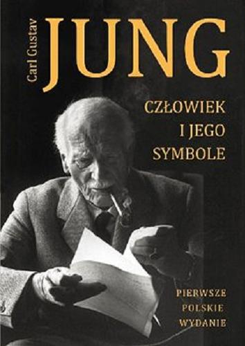 Okładka książki Człowiek i jego symbole / Carl Gustav Jung ; [przekład Robert Palusiński].
