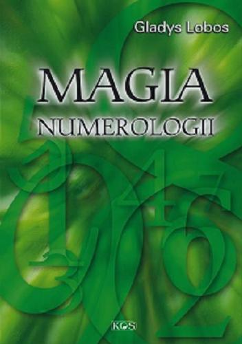Okładka  Magia numerologii / Gladys Lobos ; [przekład Joanna Grodzka].