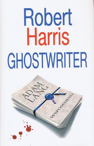 Okładka książki Ghostwriter / Robert Harris ; tł. Piotr Amsterdamski.