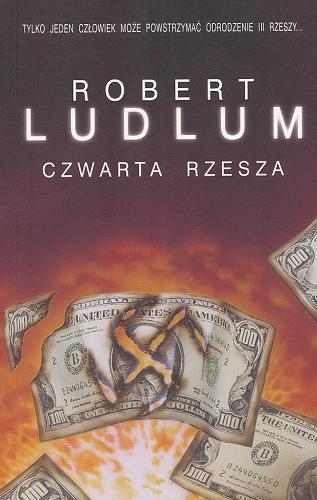 Okładka książki Czwarta Rzesza / Robert Ludlum ; z ang. przeł. Jacek Manicki.