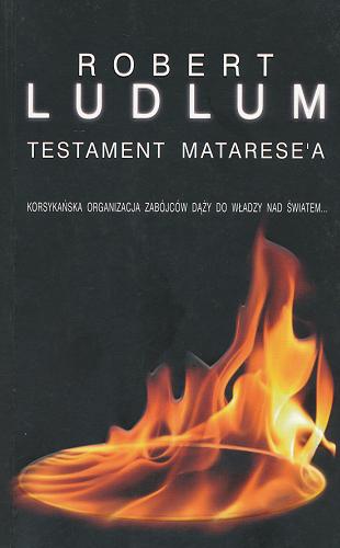 Okładka książki Testament Metarese`a / Robert Ludlum ; z ang. przeł. Robert Waliś.