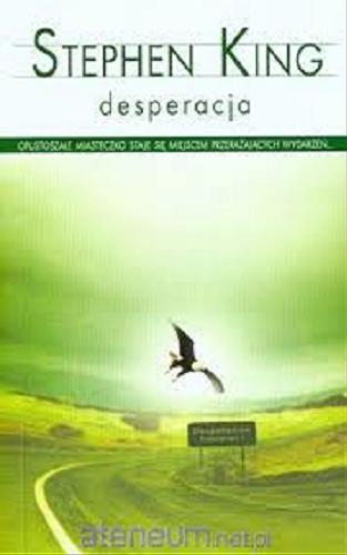 Okładka książki Desperacja / Stephen King ; przeł. Krzysztof Sokołowski.