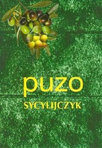 Okładka książki Sycylijczyk / Mario Puzo ; przeł. z ang. Jan Jackowicz.