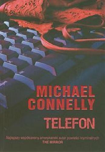 Okładka książki Telefon / Michael Connelly ; przeł. Marek Mastalerz.