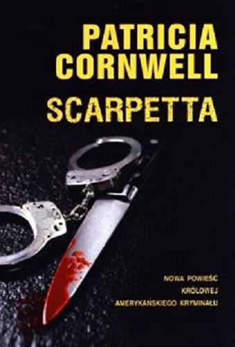 Okładka książki Scarpetta / Patricia Cornwell ; z angielskiego przełożyła Maria Frąc.