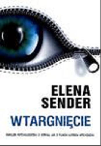 Okładka książki Wtargnięcie [Dokument dźwiękowy] / Elena Sender ; Polish translation by Wiktoria Melech.