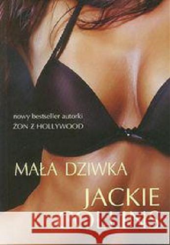 Okładka książki Mała dziwka / Jackie Collins ; z ang. przeł. Hanna Pawlikowska-Gannon.