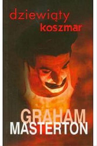 Okładka książki Dziewiąty koszmar / Graham Masterton ; z angielskiego przełożył Paweł Wieczorek.