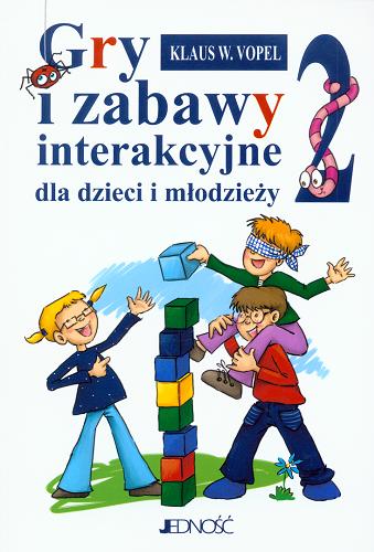 Okładka książki  Gry i zabawy interakcyjne dla dzieci i młodzieży. Część 2  4