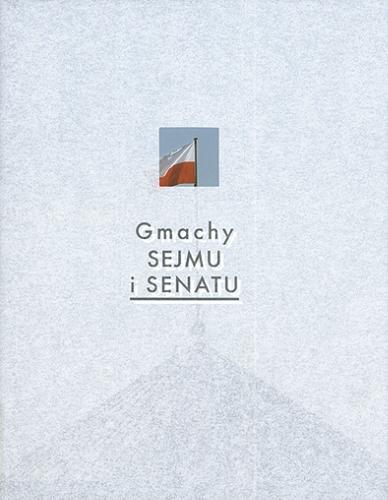 Okładka książki  Gmachy Sejmu i Senatu  1