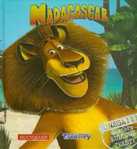 Okładka książki Madagascar / adaptacja J.E. Bright; tł. Jakub Kowalczyk