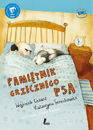 Okładka książki Pamiętnik grzecznego psa / Wojciech Cesarz, Katarzyna Terechowicz ; [il. Joanna Rusinek].