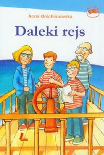Okładka książki Daleki rejs / Anna Onichimowska ; ilustracje Marcin Bruchnalski.