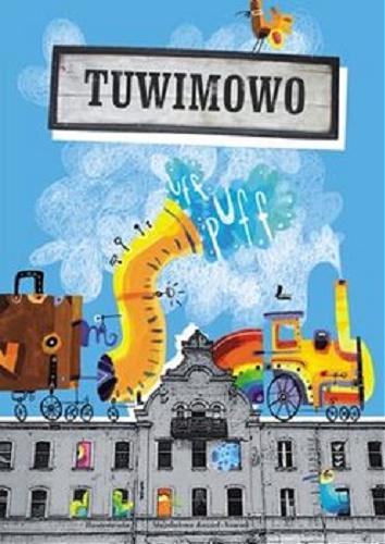 Okładka książki Tuwimowo / [ilustracje Magdalena Kozieł-Nowak].