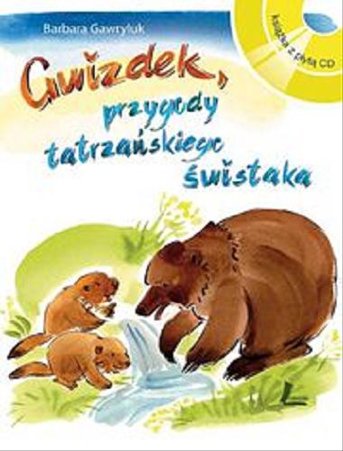 Okładka książki Gwizdek, przygody tatrzańskiego świstaka / Barbara Gawryluk ; [ilustracje Małgorzata Flis].