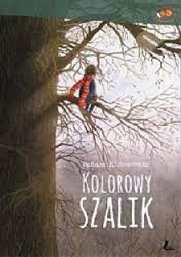Okładka książki Kolorowy szalik / Barbara Kosmowska ; [il. Emilia Dziubak].