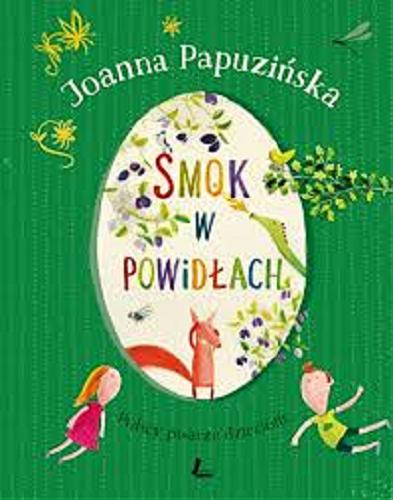 Okładka książki Smok w powidłach / Joanna Papuzińska ; [il. Joanna Rusinek].