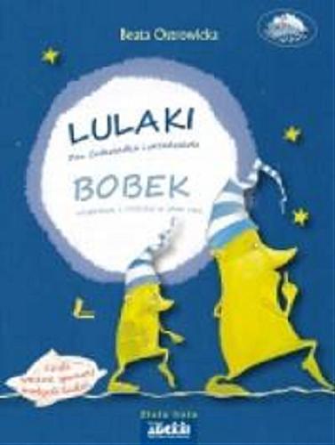 Okładka książki Lulaki / Beata Ostrowicka ; okładka i ilustracje Aneta Krella-Moch.